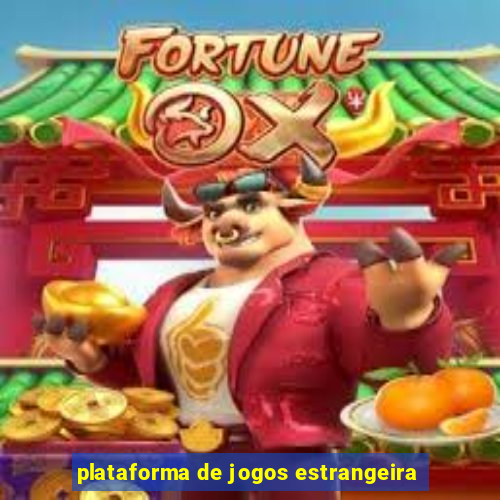 plataforma de jogos estrangeira